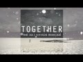 The XX - Together (VAYIOS Unofficial Remix)