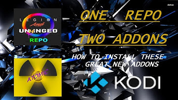 🔴 KODI 17.6- LEGION & UNHINGED + ATOMIC ADDONS INSTALL 🔴