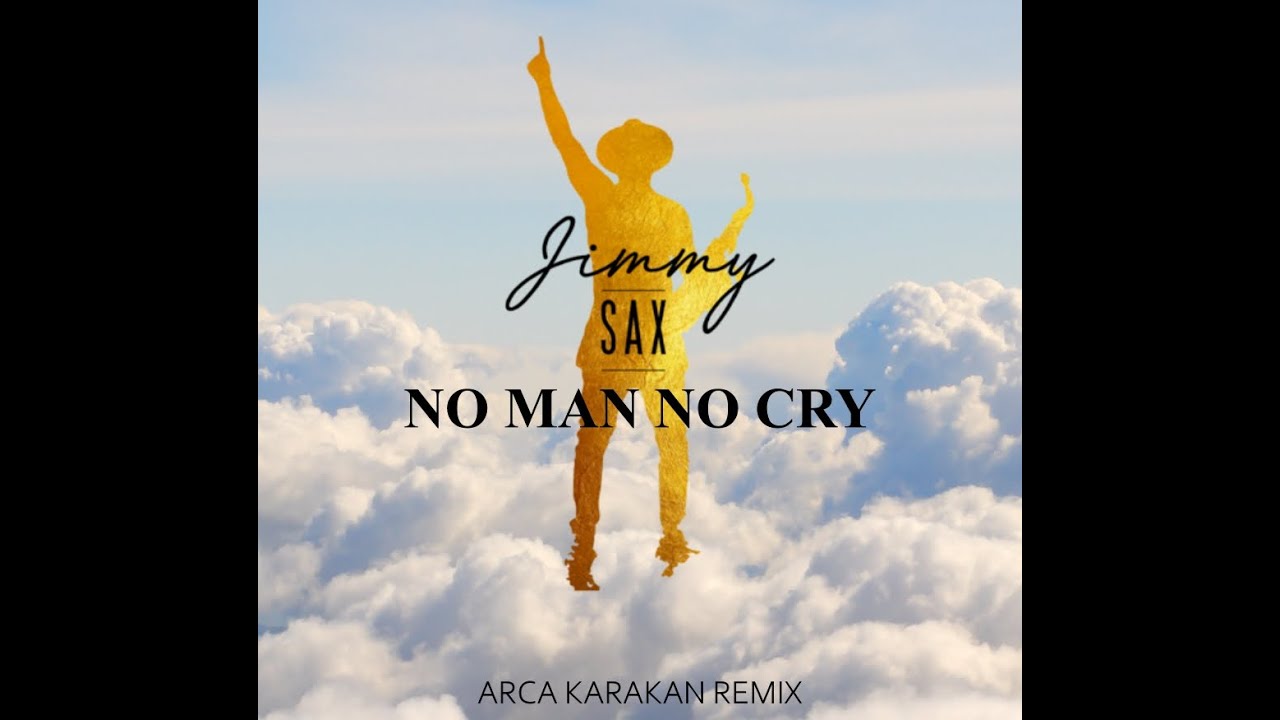 Jimmy Sax - No Man No Cry (Arca Karakan Remix) - YouTube