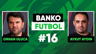 Milan - Chelsea, Barcelona - Inter, Aek - Fb, Cl Ve Avrupa Ligi Tahminleri O. Uluca & A. Aydın