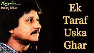 Miniatura de vídeo de "Ek Taraf Uska Ghar - Pankaj Udhas [Remastered]"