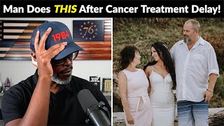 Canadian Man Does THIS After Waiting WEEKS For Cancer Treatment!