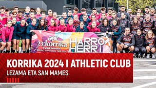 Korrika 2024 & Athletic Club I Harro Herri I San Mamés & Lezama