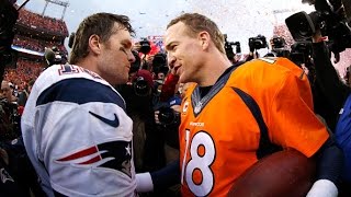 10 Reasons Why The Manning - Brady Rivalry Was One Of The Best Ever