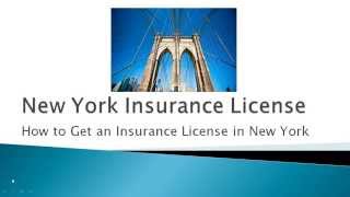 How to Get an Insurance License in New York - Life/Accident & Health Agent