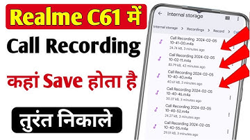 Realme c61 me call recording kaha save hota hai | Realme C61 call recording kaise dekhe