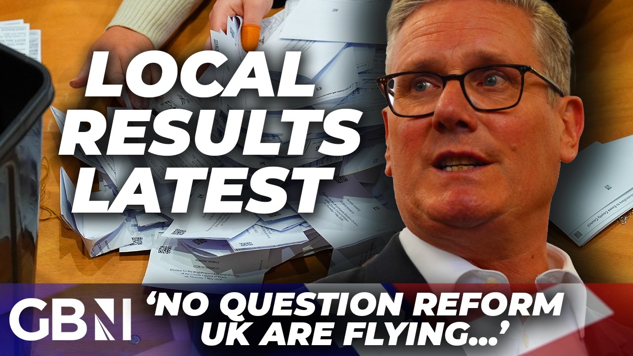 LOCAL ELECTIONS: 'Really BAD' Labour losses as Reform UK 'FLY