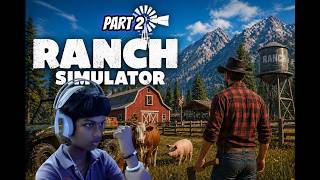 Building the Ultimate Farm Life! 🚜 | Ranch Simulator Hindi Gameplay