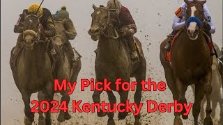 My Kentucky Derby Pick for 2024