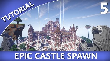 Minecraft - How to Build an Epic Castle Spawn [Part 5]