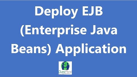 Java interview questions: -How to Get started with EJB(Enterprise Java Beans)?