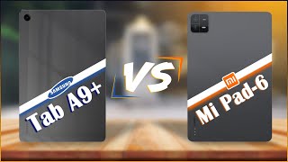 Samsung Tab A9 Plus VS Xiaomi Pad 6 | The Ultimate Specs Comparison