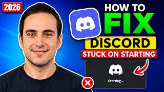 How To Fix Discord Stuck On Starting - (2026 Guide)