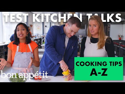 pro-chefs-give-26-cooking-tips-for-every-letter-a-z-|-test-kitchen-talks-|-bon-appétit