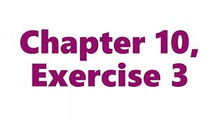 Chapter 10, Exercise 3