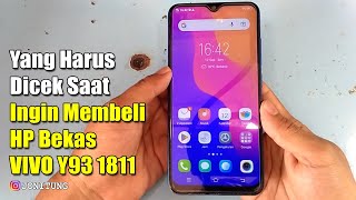 Yang Harus Dicek Saat Ingin Membeli HP Bekas VIVO Y93 1811