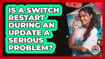 Is A Switch Restart During An Update A Serious Problem?