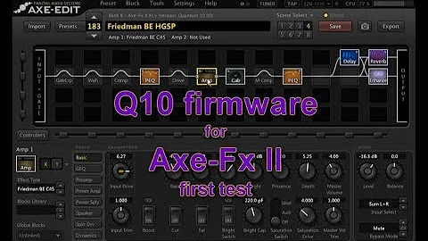 Quantum 10 for Axe Fx II first test