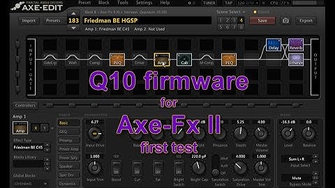 Quantum 10 for Axe Fx II first test