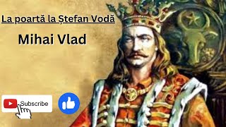 MIhai Vlad - La poartă la Ștefan Vodă