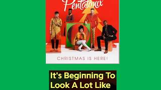 Pentatonix - It's Beginning To Look A Lot Like Christmas (Lyrics)