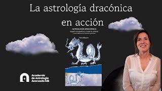 Draconic Astrology in Action