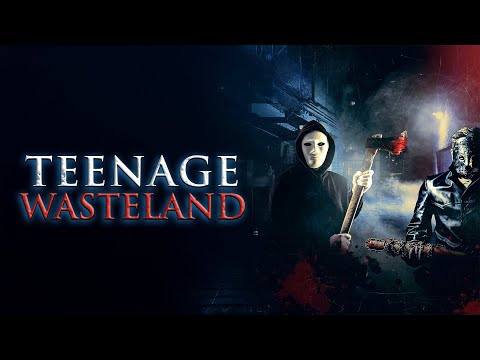 TEENAGE WASTELAND