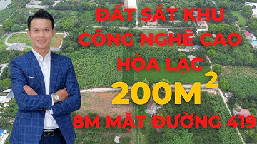 Bán Đất Sát Khu Công Nghệ Cao Hoà Lạc Diện Tích 200m2 Cách Trung Tâm Hà Nội 30 Phút | Hà Công Hùng