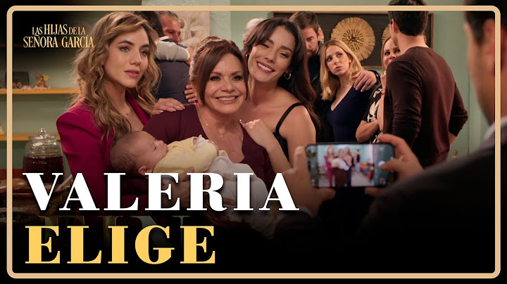 ¿A cuál de los hermanos Portilla eligió Valeria? | Las Hijas de la Señora García 9/9 |Capítulo FINAL