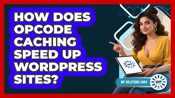How Does Opcode Caching Speed Up WordPress Sites?