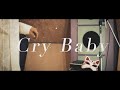 【伊東歌詞太郎】Cry Baby【歌ってみた】