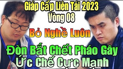 Triệu Kim Thành Vs Vương Thiên Nhất, Vòng 08 Giáp Cấp Liên Tái 2023