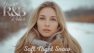 【Winter Night R&B】Relax｜Chill｜Soft Night Snow｜静かに降るやさしい夜の雪 screenshot 4