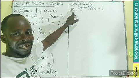 BECE 2024 || Equality of Vectors || Question No. 2 (a) Paper 2