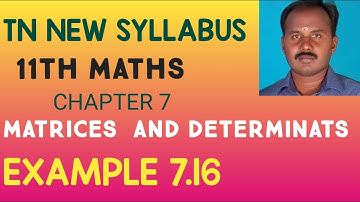 EXAMPLE 7.16  |CLASS 11 MATHS | MATRICES AND DETERMINANTS | CHAPTER 7 |PRABHU MATHS