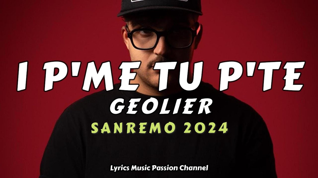 |GEOLIER| I P'me, Tu P'te (Lyrics/Testo) [Sanremo 2024] - YouTube