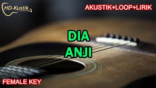DIA - ANJI | KARAOKE AKUSTIK LOOP LIRIK | FEMALE KEY
