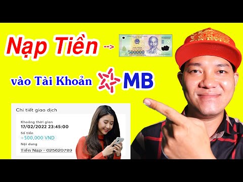 Video Cách Nạp Tiền Vào Tài Khoản Ngân Hàng MBbank/ Tiện Lợi... - youtube