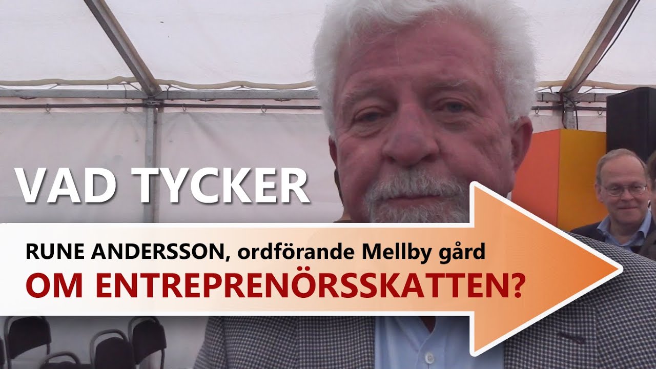 Vad tycker Rune Andersson om entreprenörsskatten