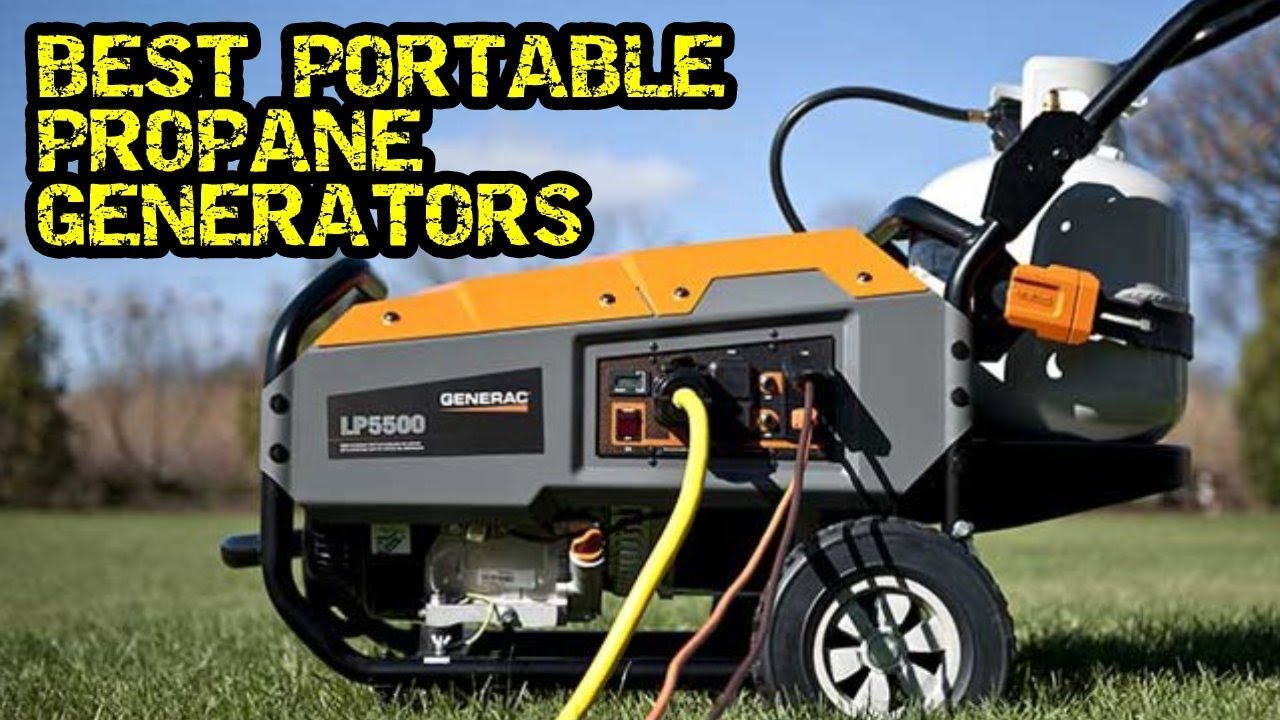Top 5 Best Portable Propane Generators Reviews in 2019 Portable