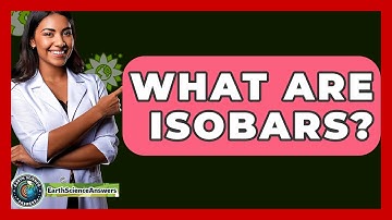What Are Isobars? - Earth Science Answers