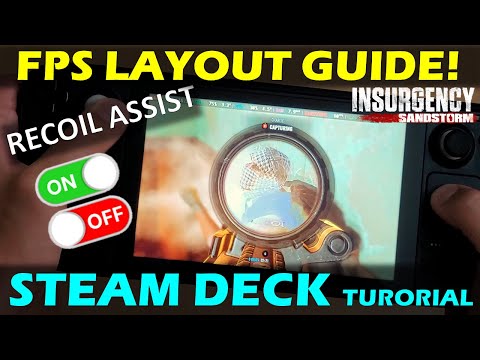 Steam Deck FPS GUIDE: recoil assist, trackpad gyro aim, hotkey custom layout | Insurgency: Sandstrom