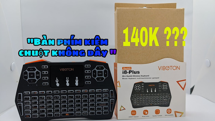 Hướng dẫn sử dụng bàn phím kiêm chuột không dây