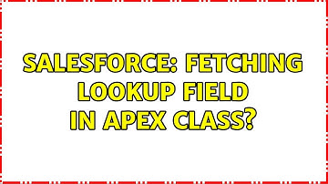 Salesforce: Fetching lookup field in apex class?