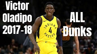 Victor Oladipo 2017-18 ALL Dunks