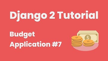 Django 2 Tutorial: Create A Budget Application #7 (Remove Expenses & Misc)