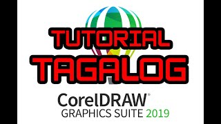 CorelDraw  2019 Tutorial (Tagalog )