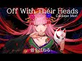 [ORIGINAL SONG] Off With Their Heads - Calliope Mori