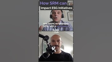 How SRM Impacts ESG part 3 - The Way We Source w/ Stephane Morel