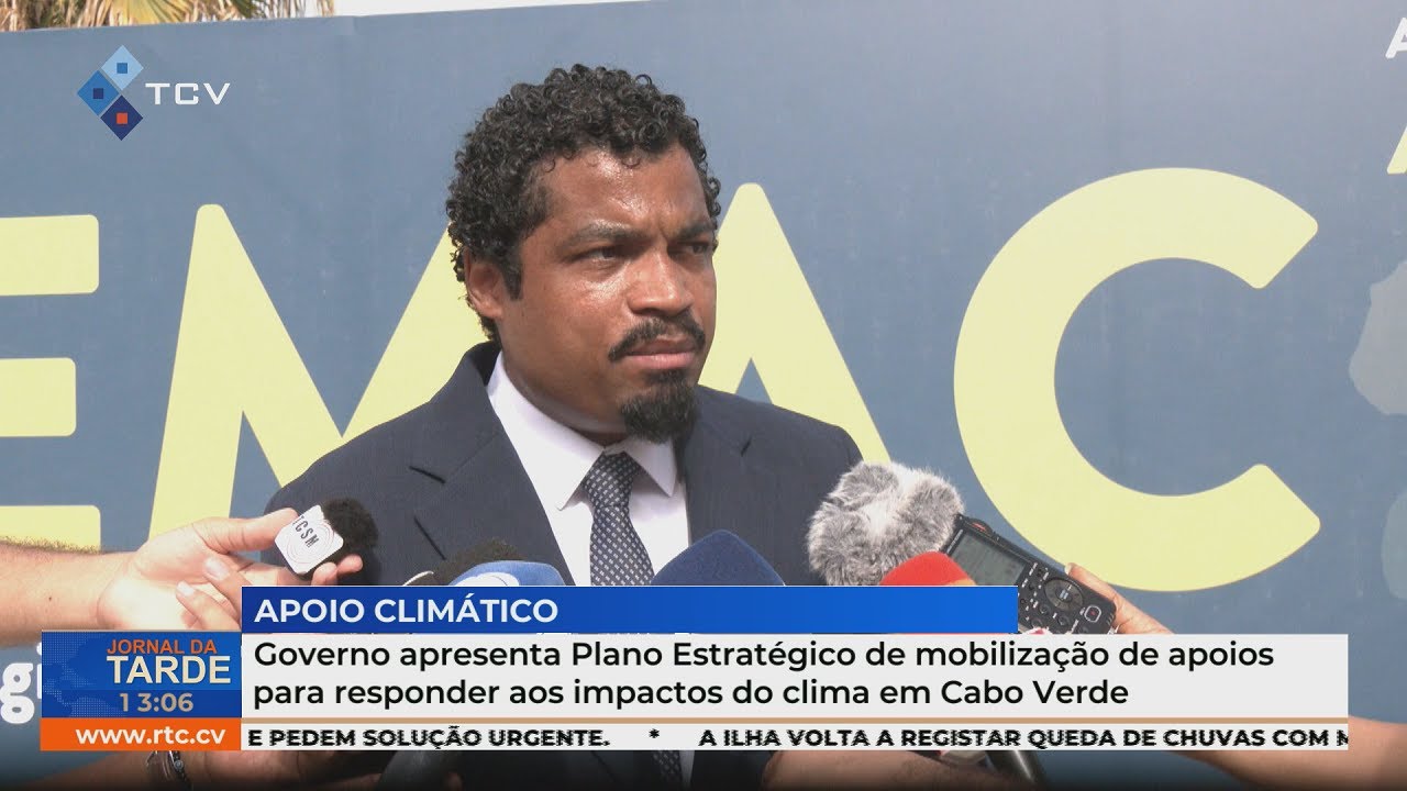 Governo lança plano estratégico para enfrentar impactos do clima em Cabo Verde